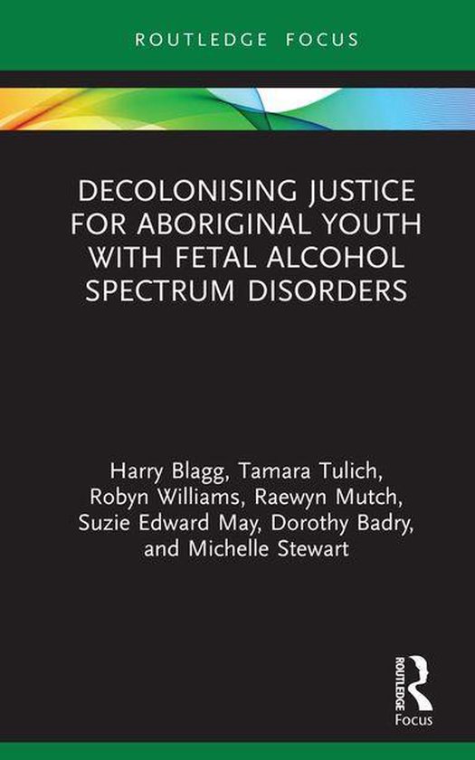 Criminology in Focus - Decolonising Justice for Aboriginal y ... - cover