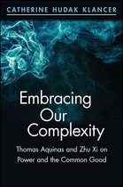 SUNY series in Chinese Philosophy and Culture - Embracing Our Complexity