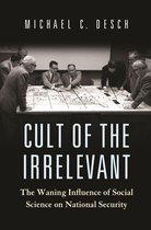 Princeton Studies in International History and Politics 160 - Cult of the Irrelevant