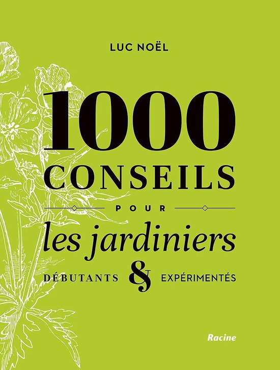 1000 conseils pour les jardiniers