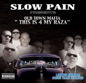 Old Town Mafia - This Is 4 My Raza (CD)