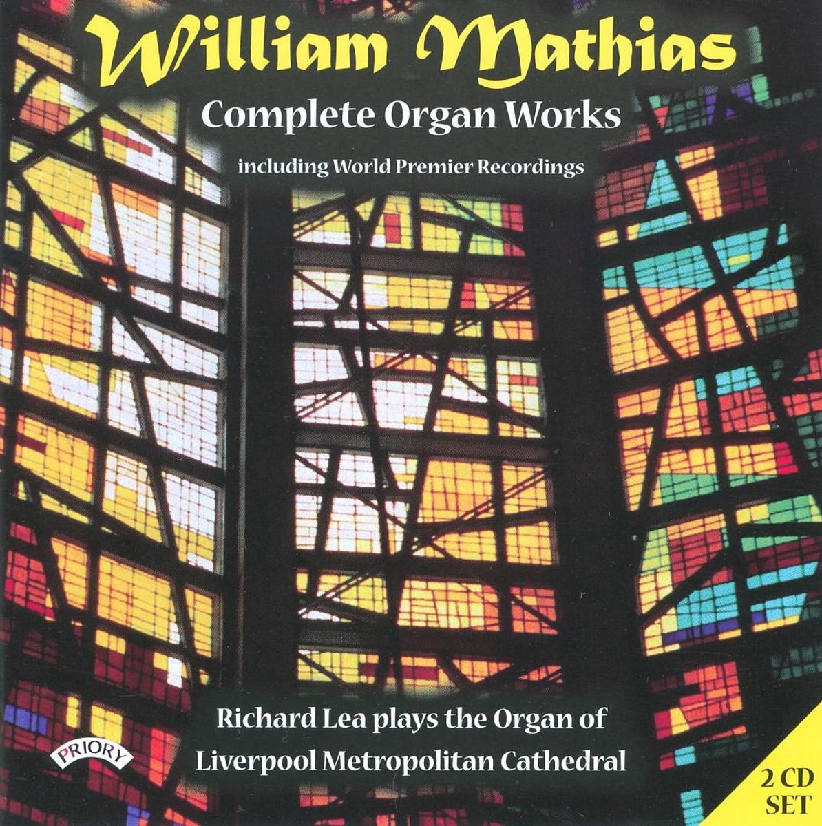 Mathias: Complete Organ Works