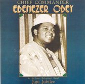 Chief Ebenezer Obey: Ju Ju Jubilation