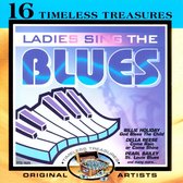 Ladies Sing the Blues [Madacy 16 Tracks]