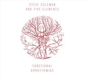 Steve Coleman And Five Elements Fun