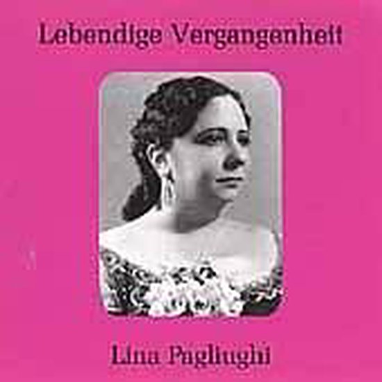 Lebendige Vergangenheit Lina Pagliughi, Lina Pagliughi CD (album