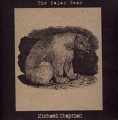 Michael Chapman - The Polar Bear (CD)