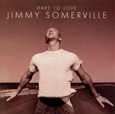 Somerville Jimmy - Dare To Love
