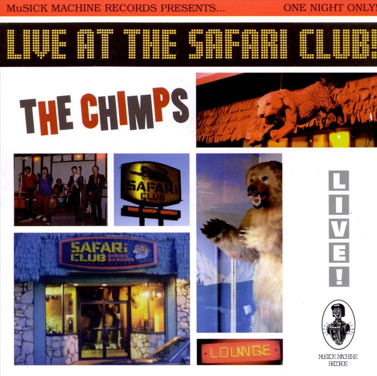 The Chimps - Live At The Safari Club! (CD)
