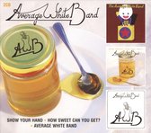 Show Your Hand & How Sweet Can You Get & Average White Band