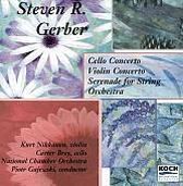 Steven R. Gerber: Cello Concerto; Violin Concerto; Serenade for String Orchestra
