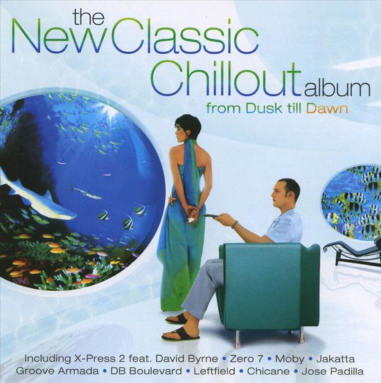 Albumhoes 'The New Classic Chillout Album' met de tekst 'from Dusk till Dawn'.