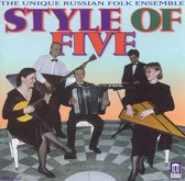 Style of Five / Unique Russian Folk Ensemble