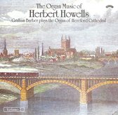 The Organ Music Of Herbert Howells Vol 2 - The Organ Of Hereford Cathedral