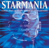 Starmania: l'Opera Rock de Michel Berger et Luc Plamondon