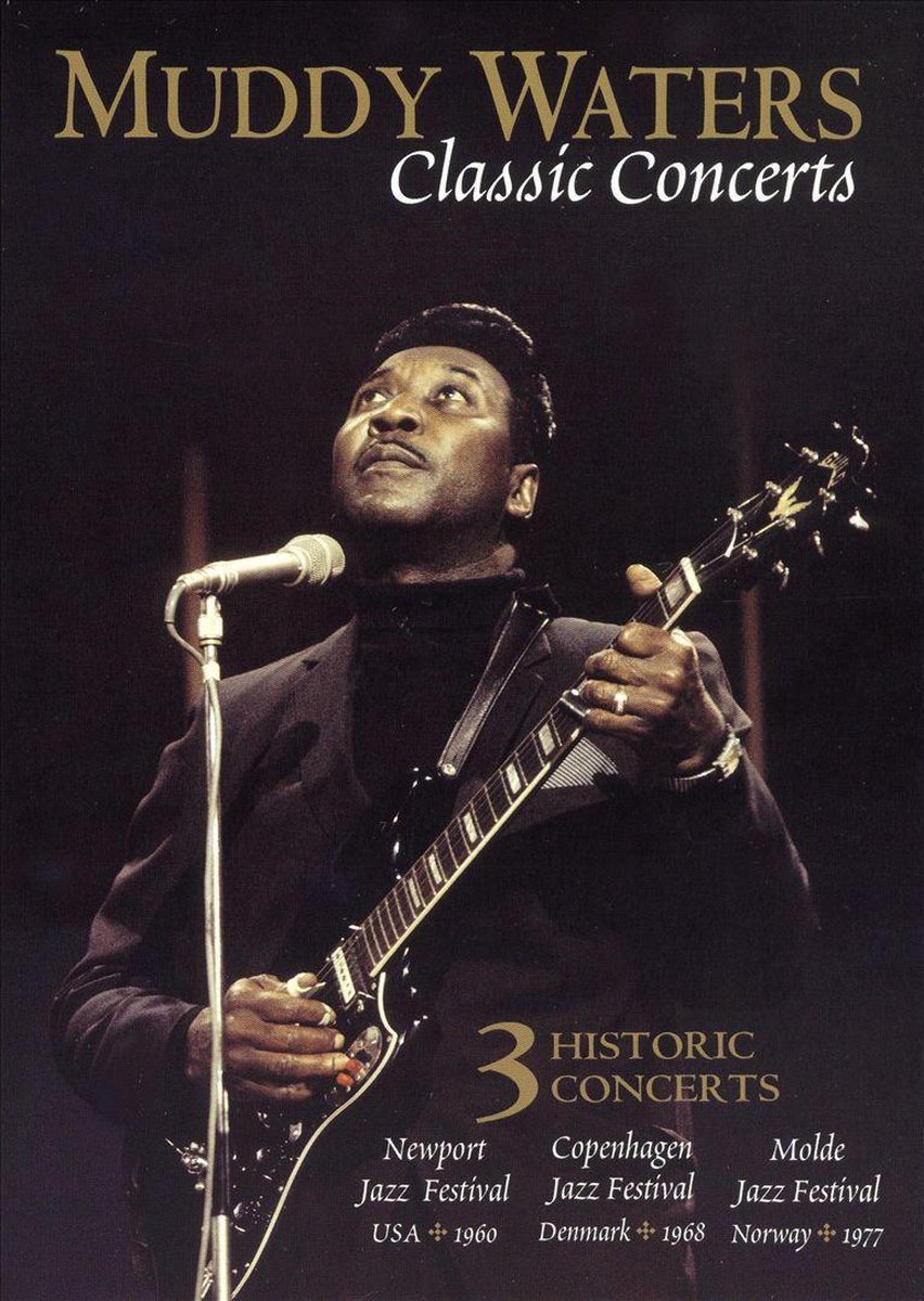 Muddy Waters - Classic Concerts