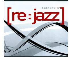 Re:jazz - Point Of View
