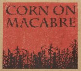 Corn On Macabre - Chapters I & II (CD)