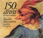 150 Years of Italian Music / Rinaldo Alessandrini