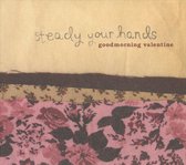 Steady Your Hands