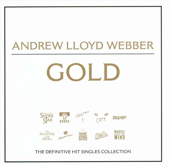 Andrew Lloyd Webber Gold, de definitieve hit-singles collectie met titels als Super Star, Evita, Cats, Phantom of the Opera.