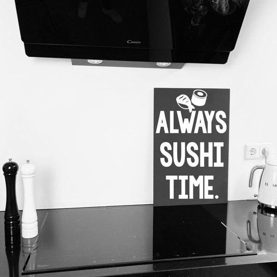 Muurtekst keuken always sushi time wit-60x40 cm | Quotes | Cadeau voor Kookliefhebbers