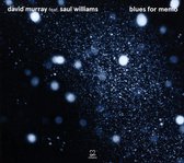 David Murray Feat. Saul Williams - Blues For Memo (CD)