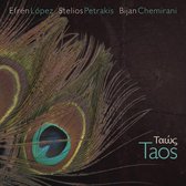 Stelios Petrakis & Efren Lopez & Bijan Chemirani - Taos (CD)