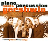 Piano Meets Percussion Gershwin - Schindl/Grobner/Trisko/Philipp (CD)