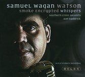 Samuel Wagan Watson: Smoke Encrypted Whispers