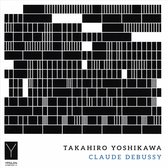 Takahiro Yoshikawa: Claude Debussy