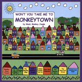 Won't You Take Me to Monkeytown