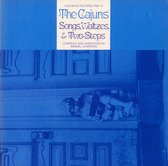 Cajuns: Songs, Waltzes & Two-Steps