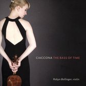 Robyn Bollinger - Ciaccona; The Bass Of Time (CD)