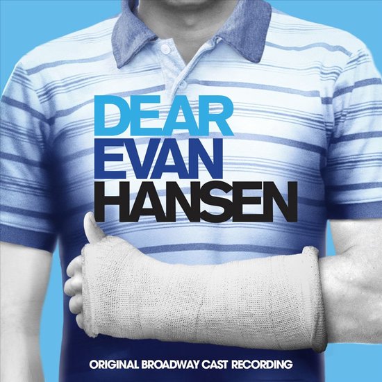 CD hoes met blauw-wit gestreept poloshirt, gebroken arm in een witte mitella, en de titel "DEAR EVAN HANSEN" in blauw en zwart.