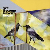 Ruxpin - We Become Ravens (CD)