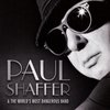 Paul Shaffer & The WorldS Most Dangerous Band