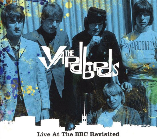 Live At The BBC Revisited - Yardbirds