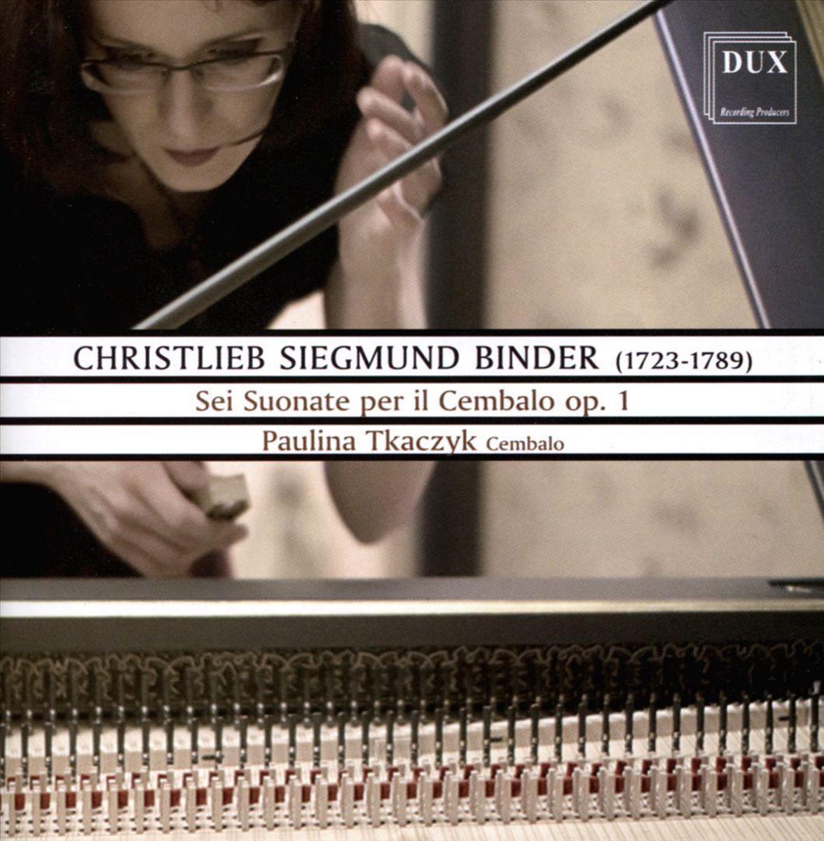 Christlieb Siegmund Binder: Sei Suonate Per Il Cembalo, Op. 1