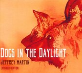 Jeffrey Martin - Dogs In The Daylight (CD) (Expanded)