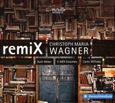 Christoph Maria Wagner: remiX