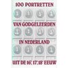 100 Portretten van Godgeleerden in Nederland uit de 16e, 17e, 18e eeuw