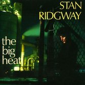 Stan Ridgway - The Big Heat (CD)