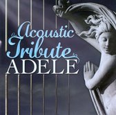 Various Artists - An Acoustic Tribute To Adele (CD)