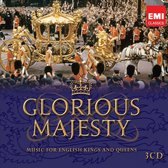 Glorious Majesty: Music for English Kings & Queens