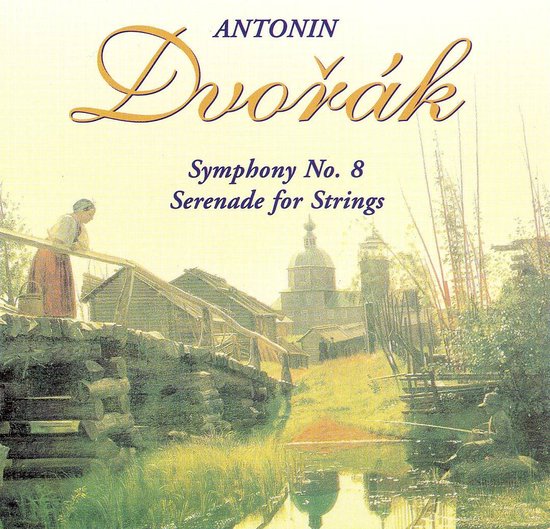 Dvorák Symphony No. 8; Serenade for Strings, Royal Philharmonic