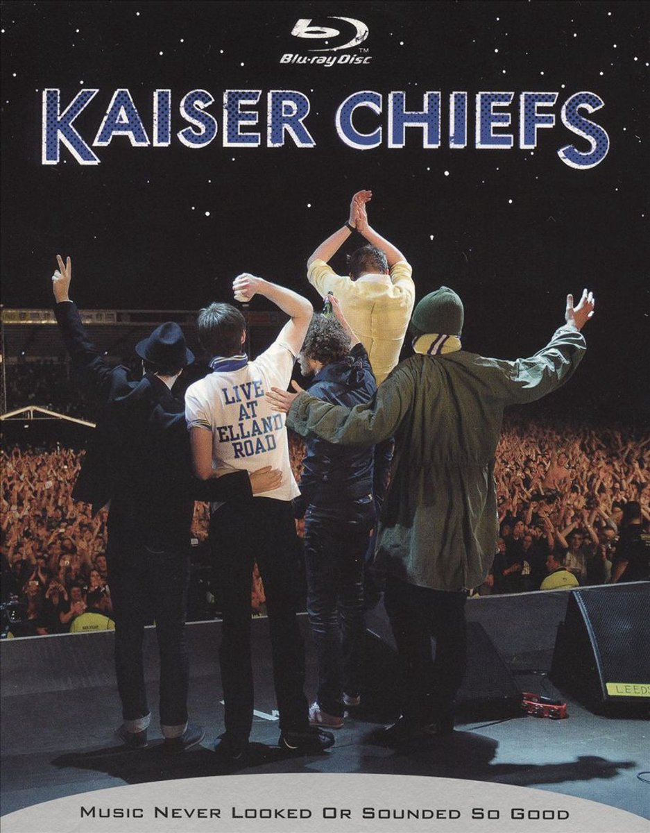 Kaiser Chiefs - Live From Elland Road