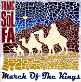 Tonic Sol-Fa - March Of The Kings (CD)