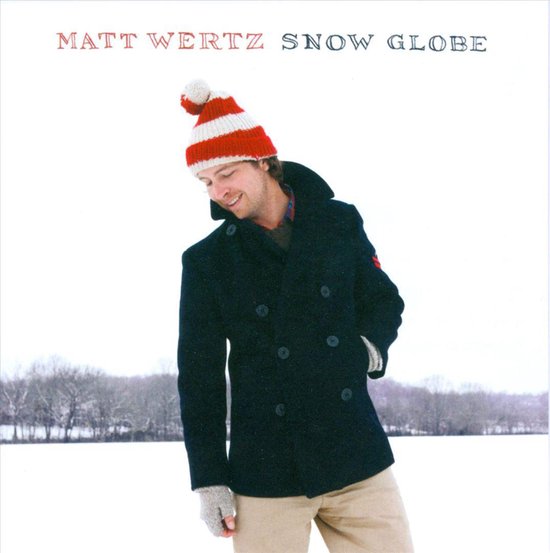 Snow Globe, Matt Wertz CD (album) Muziek bol