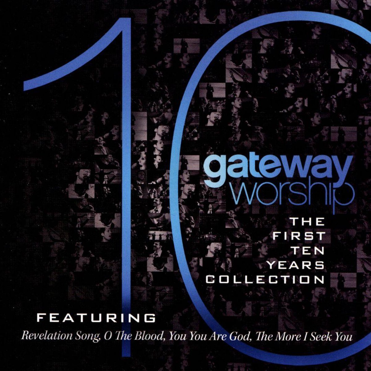 Gateway Worship - The First Ten Years